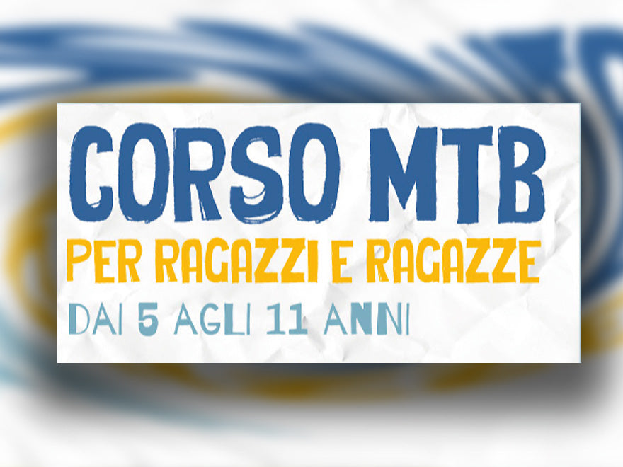 Corso MTB per Ragazzi e Ragazze